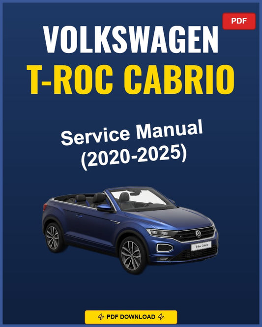 Volkswagen T-Roc Cabrio 2020-2025 Repair Workshop Manual | 2020 2021 2022