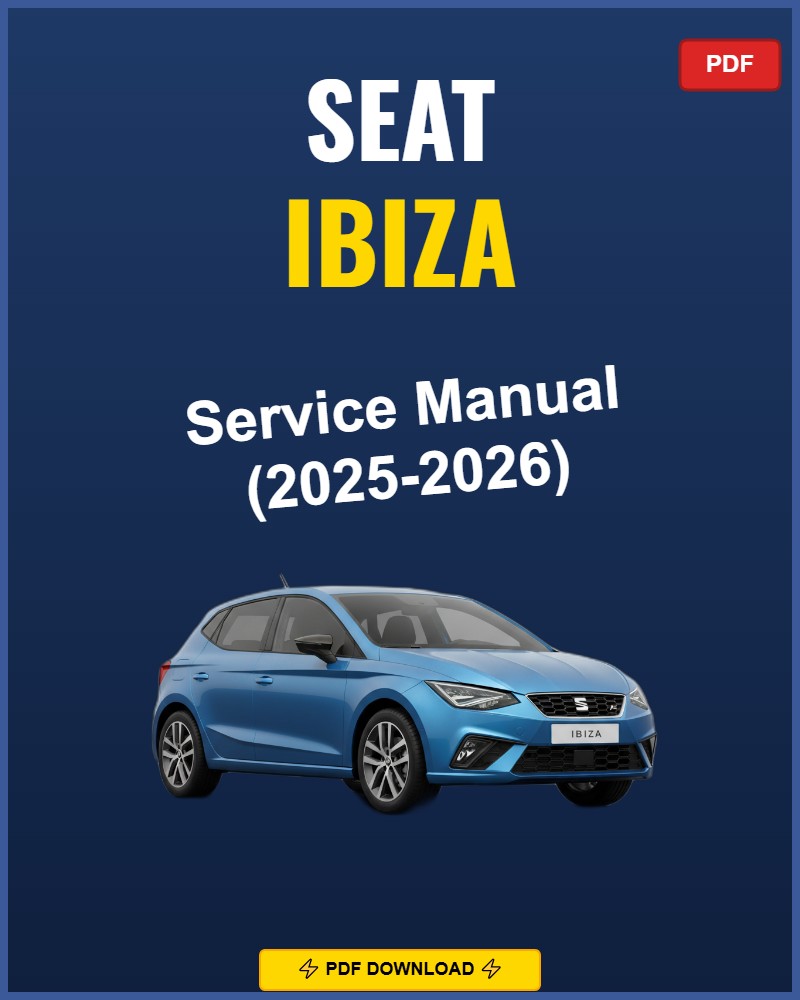 Seat Ibiza 2025-2026 Repair Workshop Manual | 2025 2026