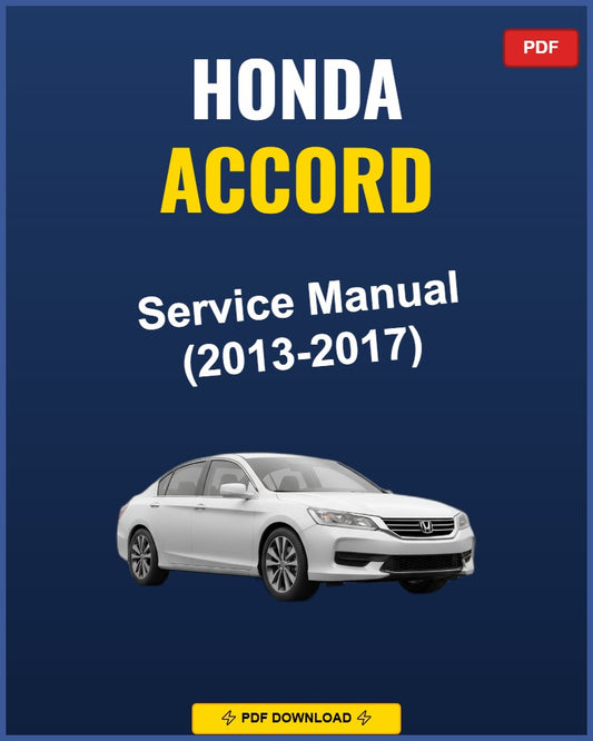 Honda Accord 2013-2017 Repair Workshop Manual | 2013 2014 2015 2016 2017