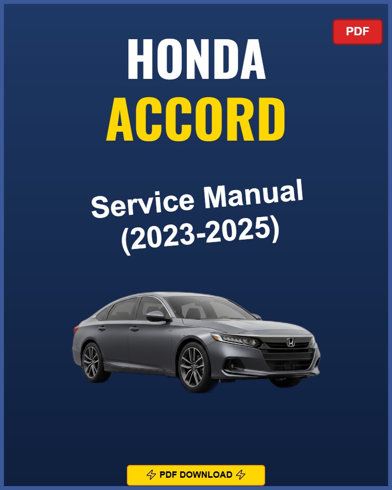 Honda Accord 2023-2025 Repair Workshop Manual | 2023 2024 2025