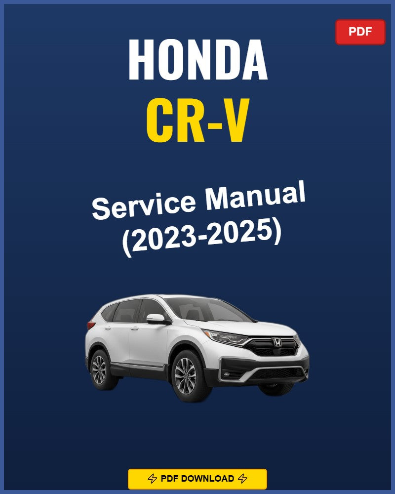 Honda Cr-V 2023-2025 Repair Workshop Manual | 2023 2024 2025