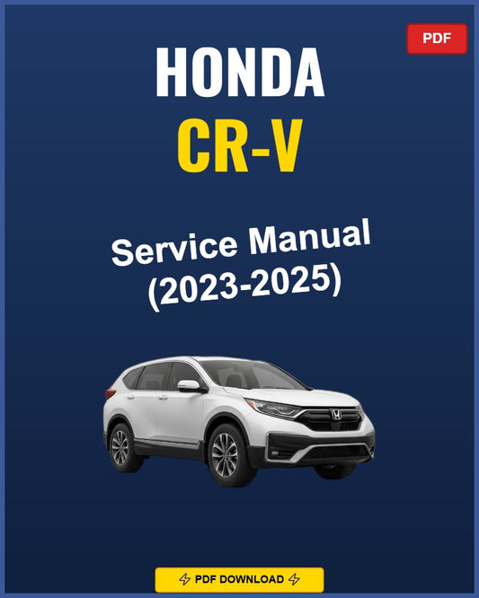 Honda Cr-V 2023-2025 Repair Workshop Manual | 2023 2024 2025