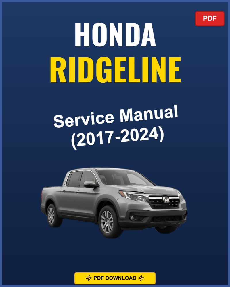 Honda Ridgeline 2017-2024 Repair Workshop Manual | 2017 2018 2019 2020