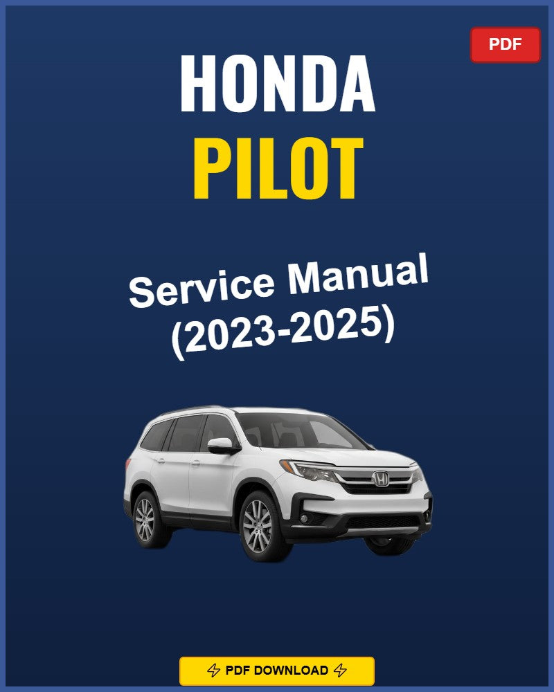 Honda Pilot 2023-2025 Repair Workshop Manual | 2023 2024 2025