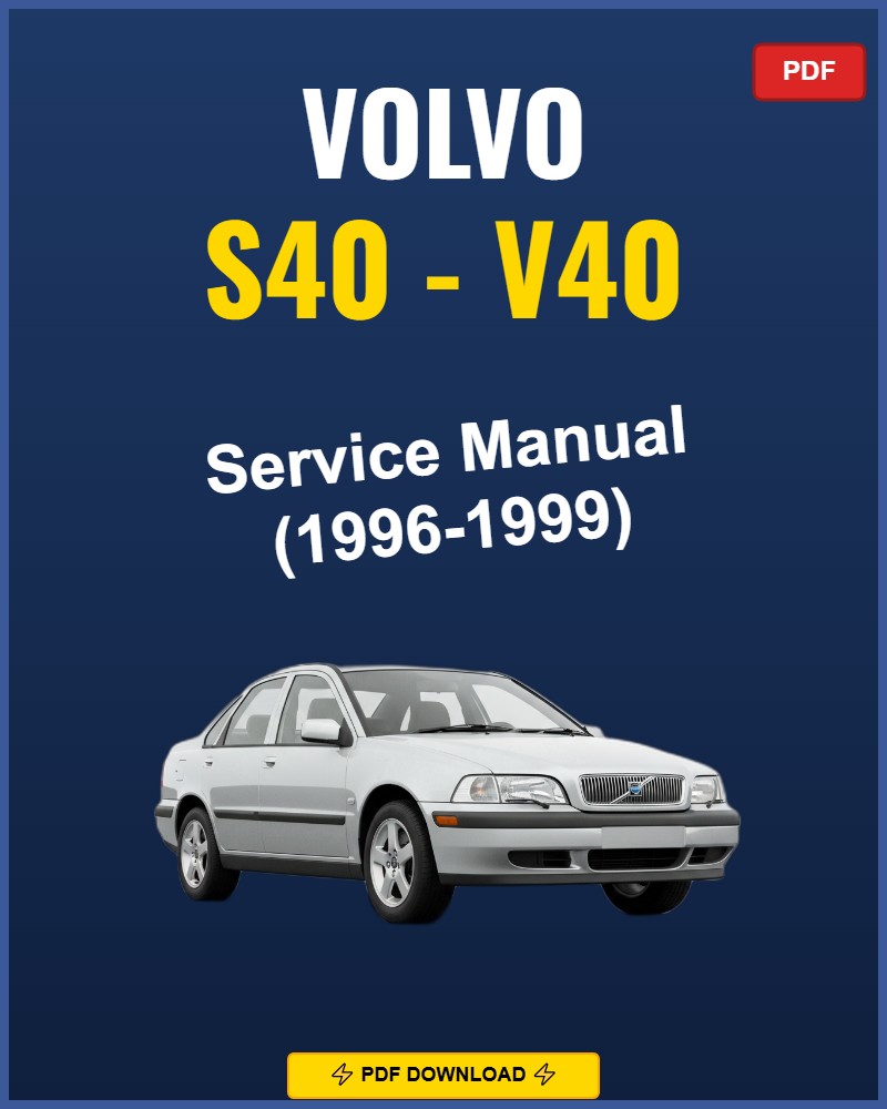 Volvo S40 - V40 1996-1999 Repair Workshop Manual | 1996 1997 1998 1999