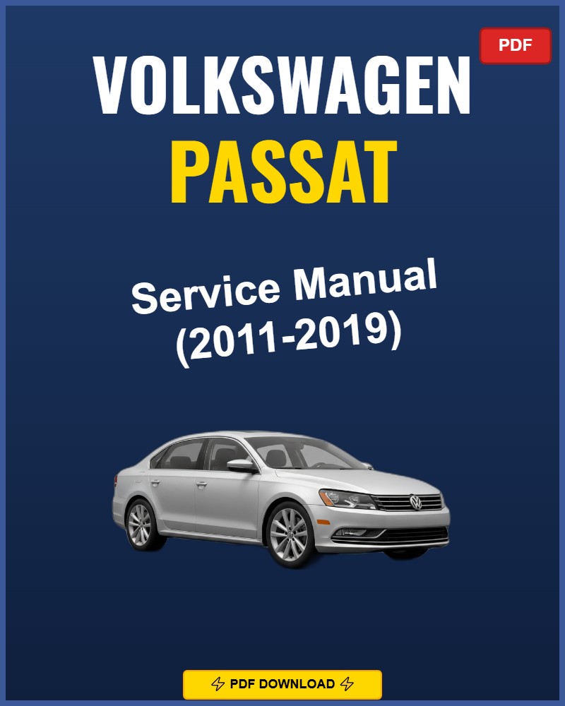 Volkswagen Passat 2011-2019 Repair Workshop Manual | 2011 2012 2013 2014