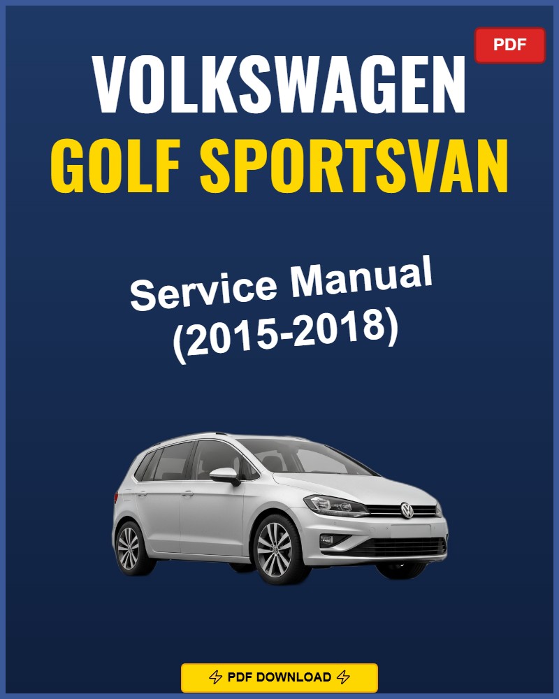 Volkswagen Golf Sportsvan 2015 Repair Workshop Manual | 2015
