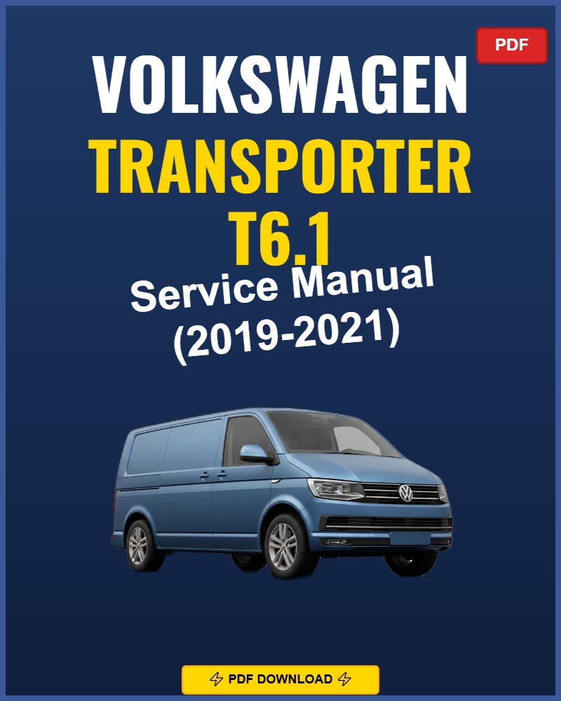 Volkswagen Transporter T6.1 2019-2021 Repair Workshop Manual | 2019 2020 202