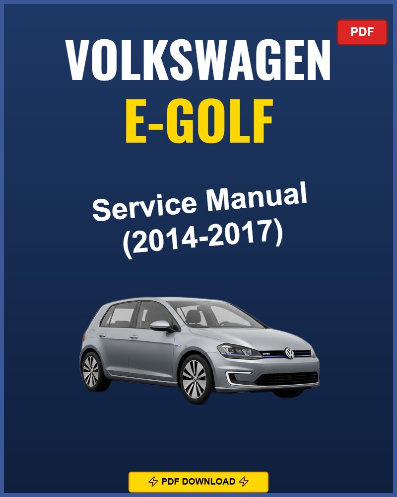Volkswagen E-Golf 2014 Repair Workshop Manual | 2014
