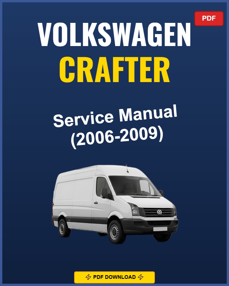Volkswagen Crafter 2006 Repair Workshop Manual | 2006