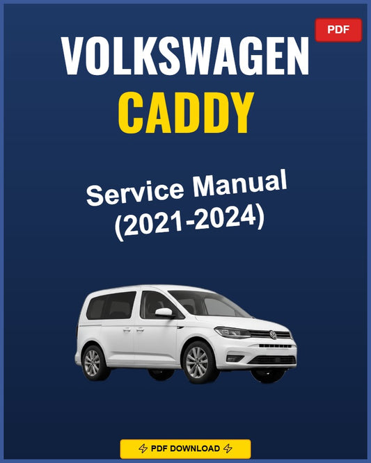 Volkswagen Caddy 2021-2024 Repair Workshop Manual | 2021 2022 2023 2024