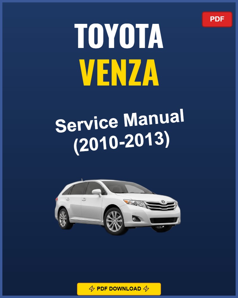 Toyota Venza 2010 Repair Workshop Manual | 2010
