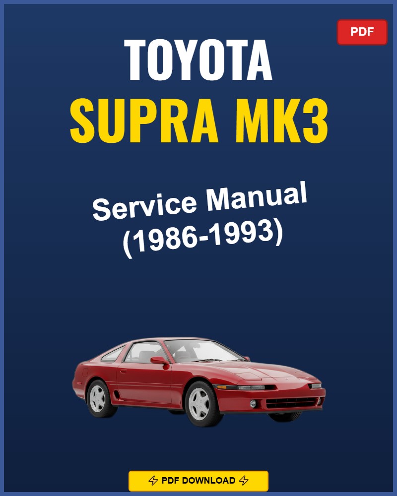 Toyota Supra Mk3 1986-1993 Repair Workshop Manual | 1986 1987 1988 1989 1990