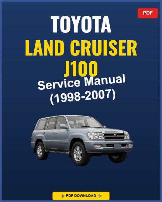Toyota Land Cruiser J100 1998-2007 Repair Workshop Manual | 1998 1999 2000