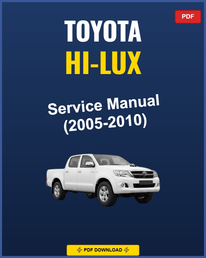 Toyota Hi-Lux 2005-2010 Repair Workshop Manual | 2005 2006 2007 2008 2009