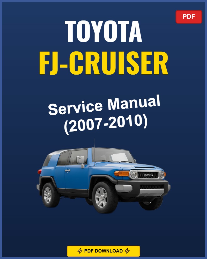 Toyota FJ-Cruiser 2007 Repair Workshop Manual | 2007