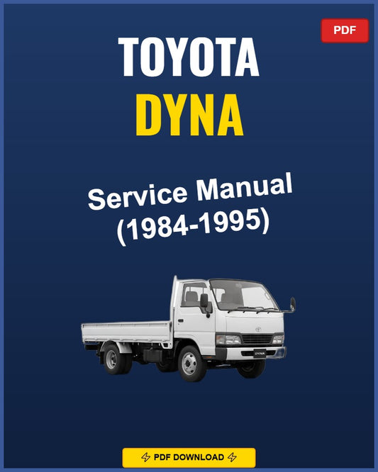 Toyota Dyna 1984-1995 Repair Workshop Manual | 1984 1985 1986 1987 1988 1989