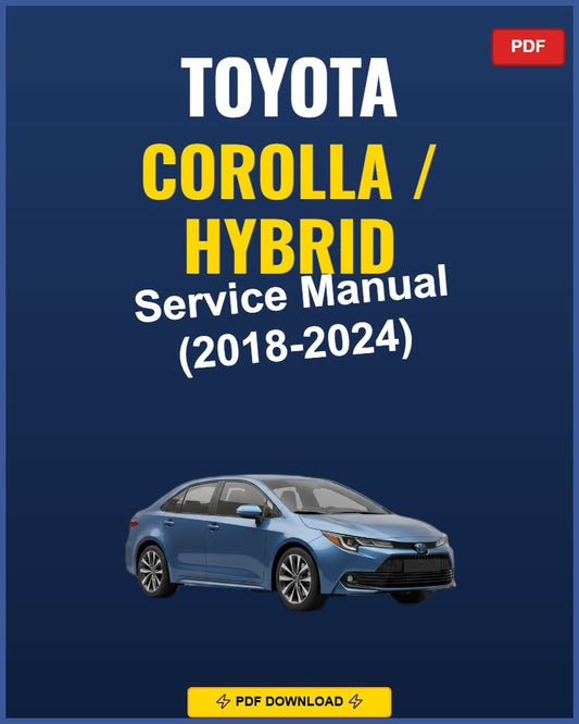 Toyota Corolla Hybrid 2018-2024 Repair Workshop Manual | 2018 2019 2020 2021
