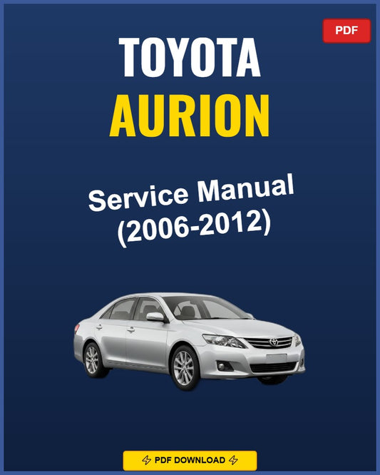 Toyota Aurion 2006-2012 Repair Workshop Manual | 2006 2007 2008 2009 2010 20