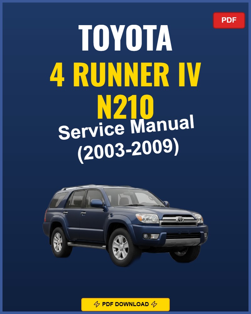 Toyota 4 Runner N210 2003-2009 Repair Workshop Manual | 2003 2004 2005 2006