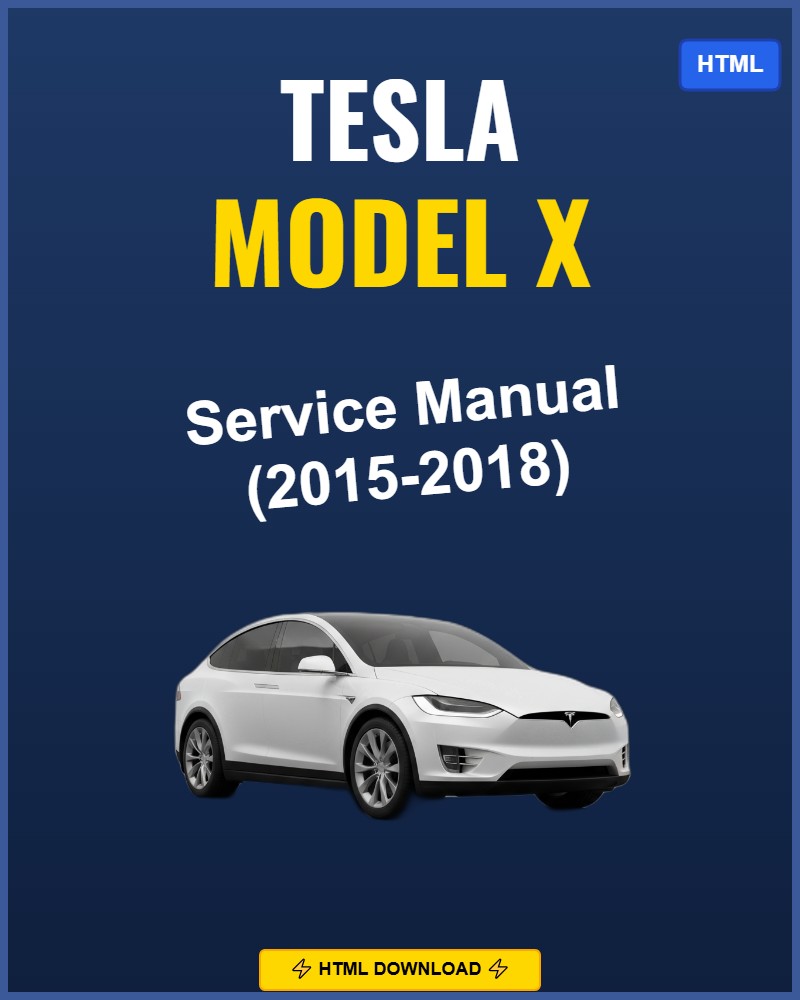 Tesla Model X 2015 Repair Workshop Manual | 2015