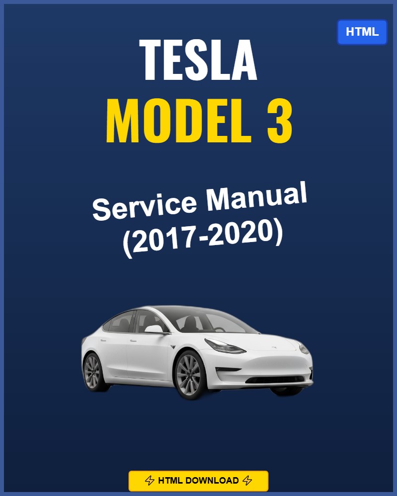 Tesla Model 3 2017-2020 Repair Workshop Manual | 2017 2018 2019 2020