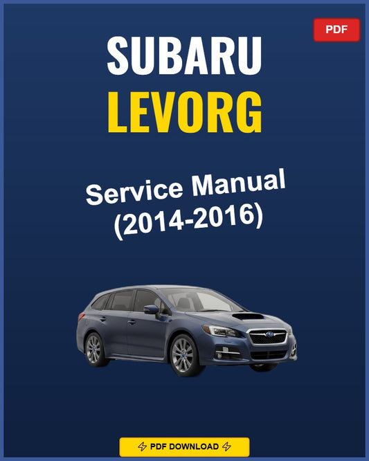 Subaru Levorg 2014-2016 Repair Workshop Manual | 2014 2015 2016