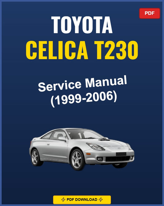 Toyota Celica T230 1999-2006 Repair Workshop Manual | 1999 2000 2001 2002