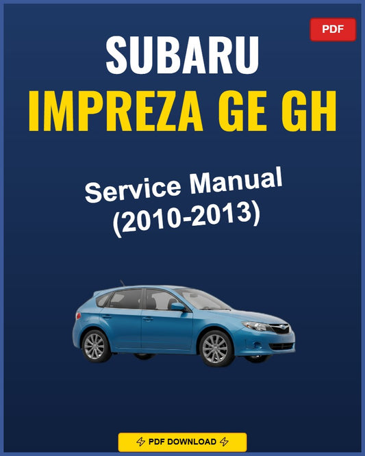 Subaru Impreza Ge Gh 2010 Repair Workshop Manual | 2010