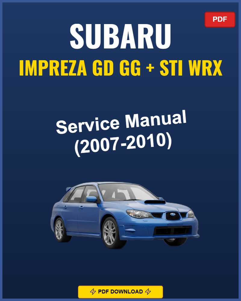 Subaru Impreza Gd Gg Sti Wrx 2007 Repair Workshop Manual | 2007