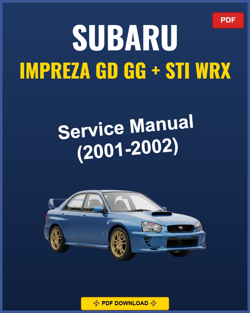 Subaru Impreza Gd Gg Sti Wrx 2001-2002 Repair Workshop Manual | 2001 2002