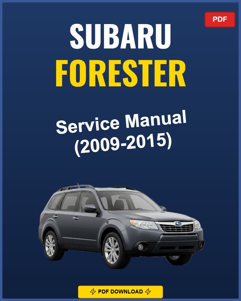 Subaru Forester 2009-2015 Repair Workshop Manual | 2009 2010 2011 2012 2013
