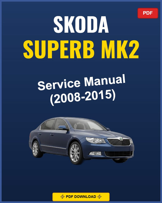 Skoda Superb Mk2 2008-2015 Repair Workshop Manual | 2008 2009 2010 2011