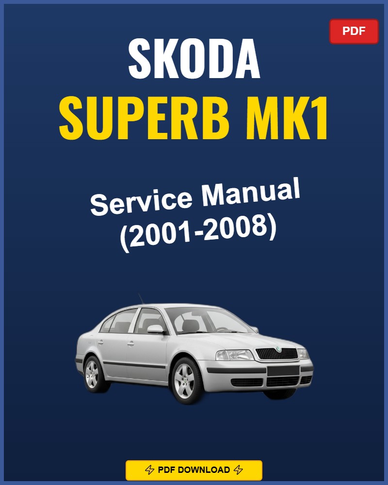 Skoda Superb Mk1 2001-2008 Repair Workshop Manual | 2001 2002 2003 2004 2005