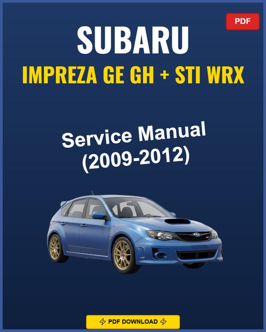 Subaru Impreza GE GH STI WRX 2009-2009 Repair Workshop Manual | 2009
