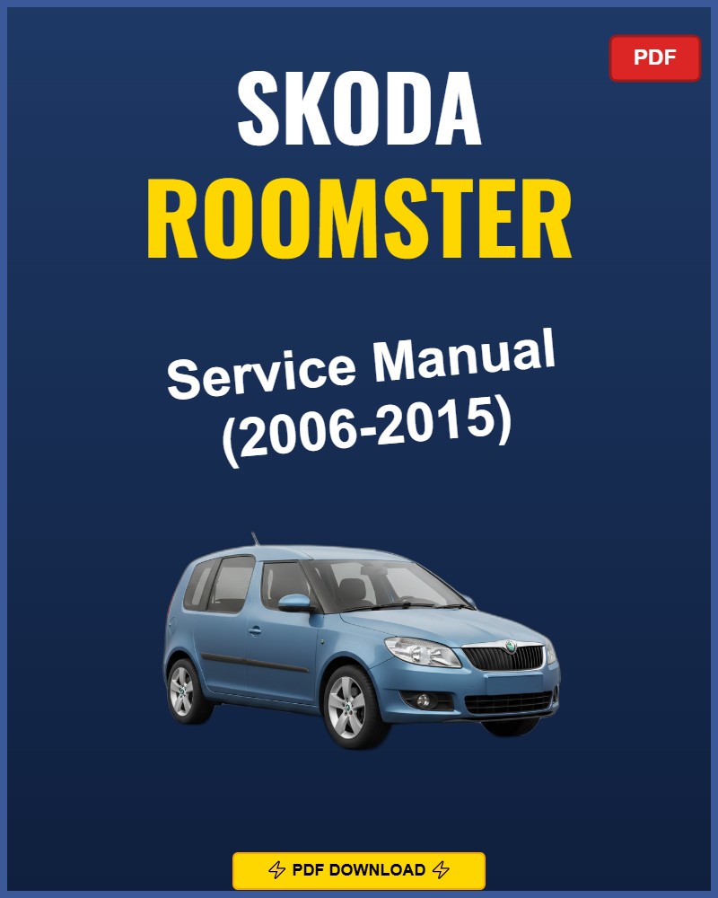 Skoda Roomster 2006-2015 Repair Workshop Manual | 2006 2007 2008 2009 2010