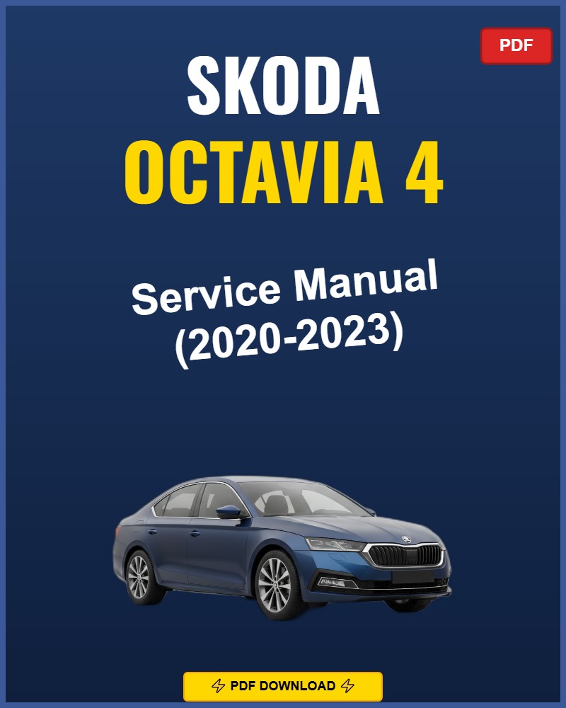 Skoda Octavia 4 2020-2023 Repair Workshop Manual | 2020 2021 2022 2023