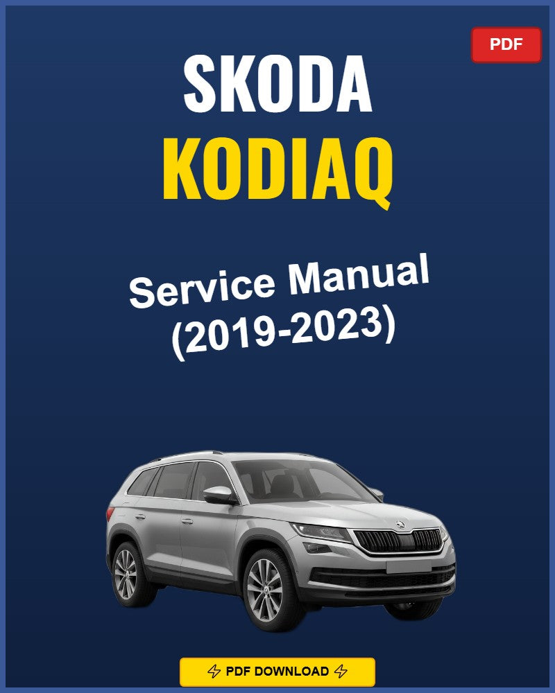 Skoda Kodiaq 2019-2023 Repair Workshop Manual | 2019 2020 2021 2022 2023