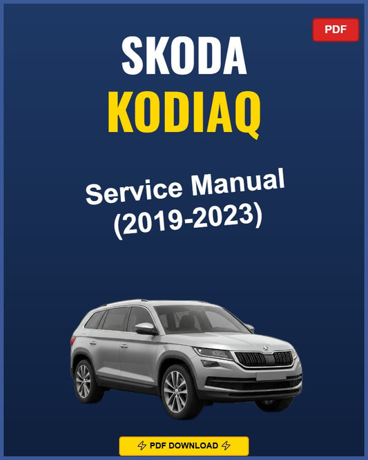 Skoda Kodiaq 2019-2023 Repair Workshop Manual | 2019 2020 2021 2022 2023