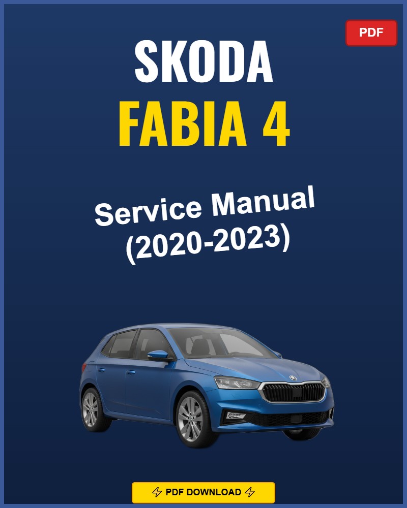 Skoda Fabia 4 2020-2023 Repair Workshop Manual | 2020 2021 2022 2023
