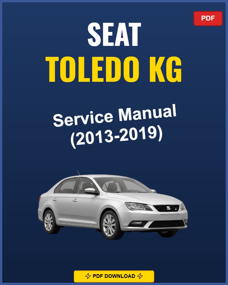 Seat Toledo Kg 2013-2019 Repair Workshop Manual | 2013 2014 2015 2016 2017