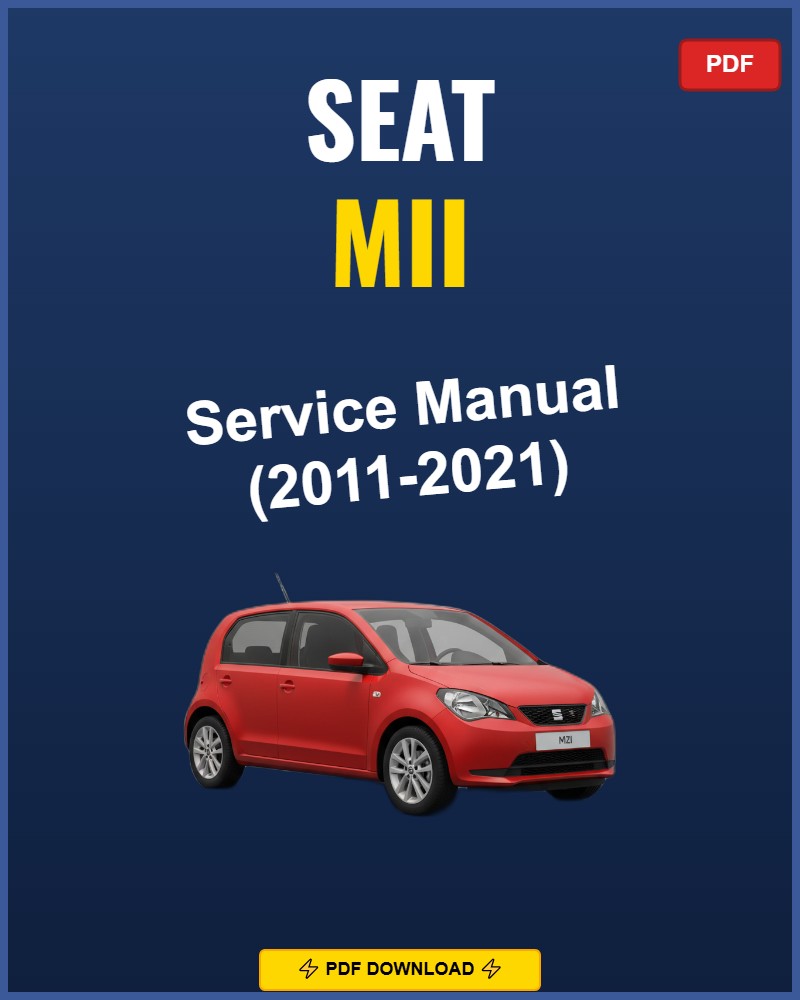 Seat Mii 2011-2021 Repair Workshop Manual | 2011 2012 2013 2014 2015 2016 20