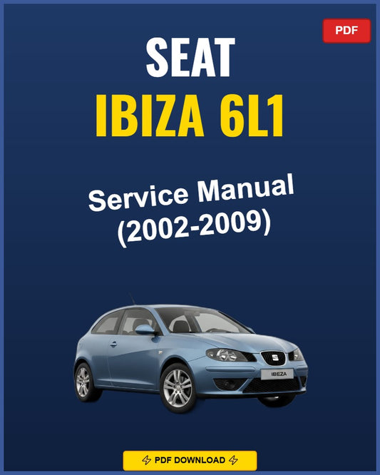 Seat Ibiza 6L1 2002-2009 Repair Workshop Manual | 2002 2003 2004 2005 2006 2
