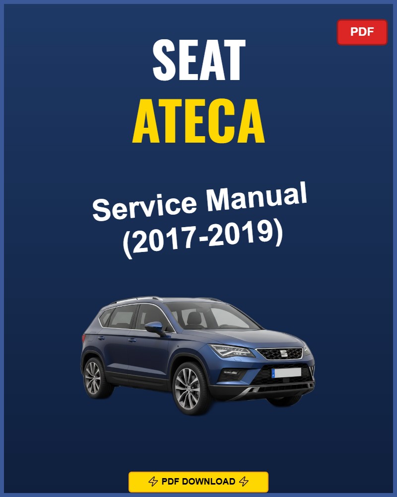 Seat Ateca 2017-2019 Repair Workshop Manual | 2017 2018 2019
