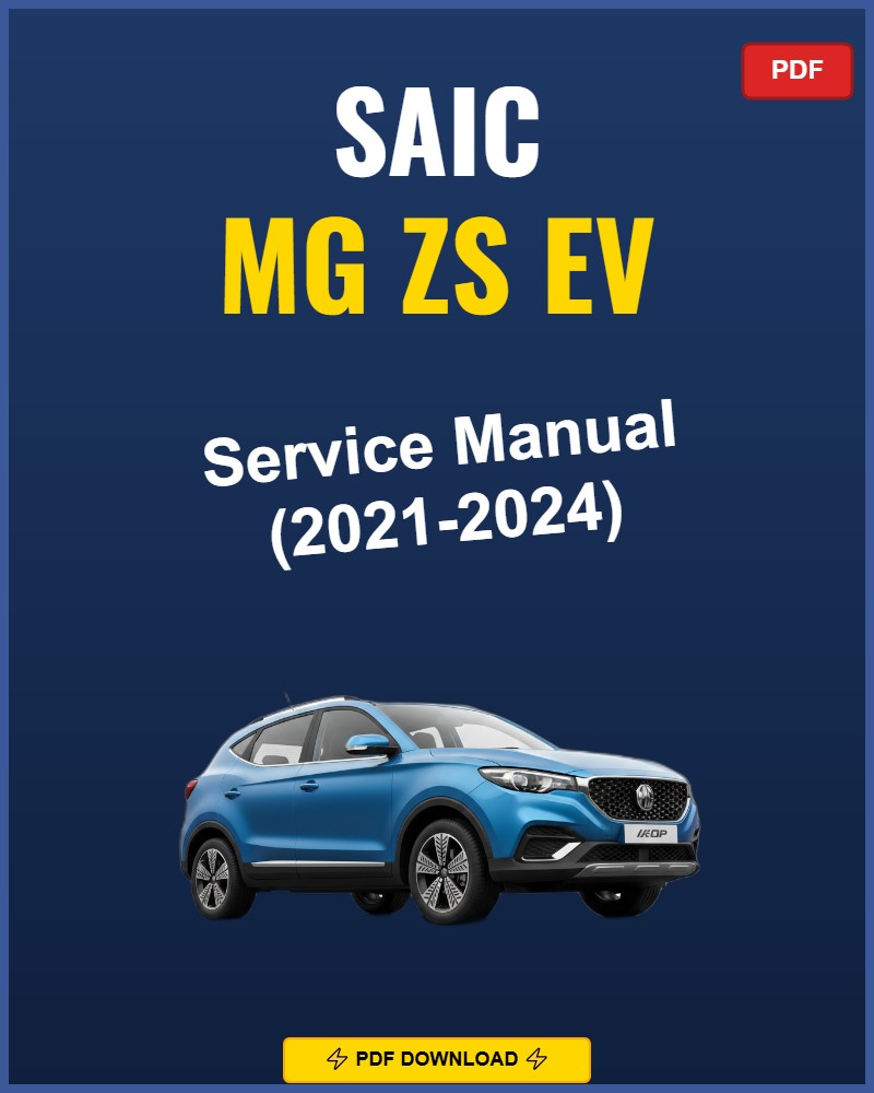 Saic Mg Zs Ev 2021-2024 Repair Workshop Manual | 2021 2022 2023 2024