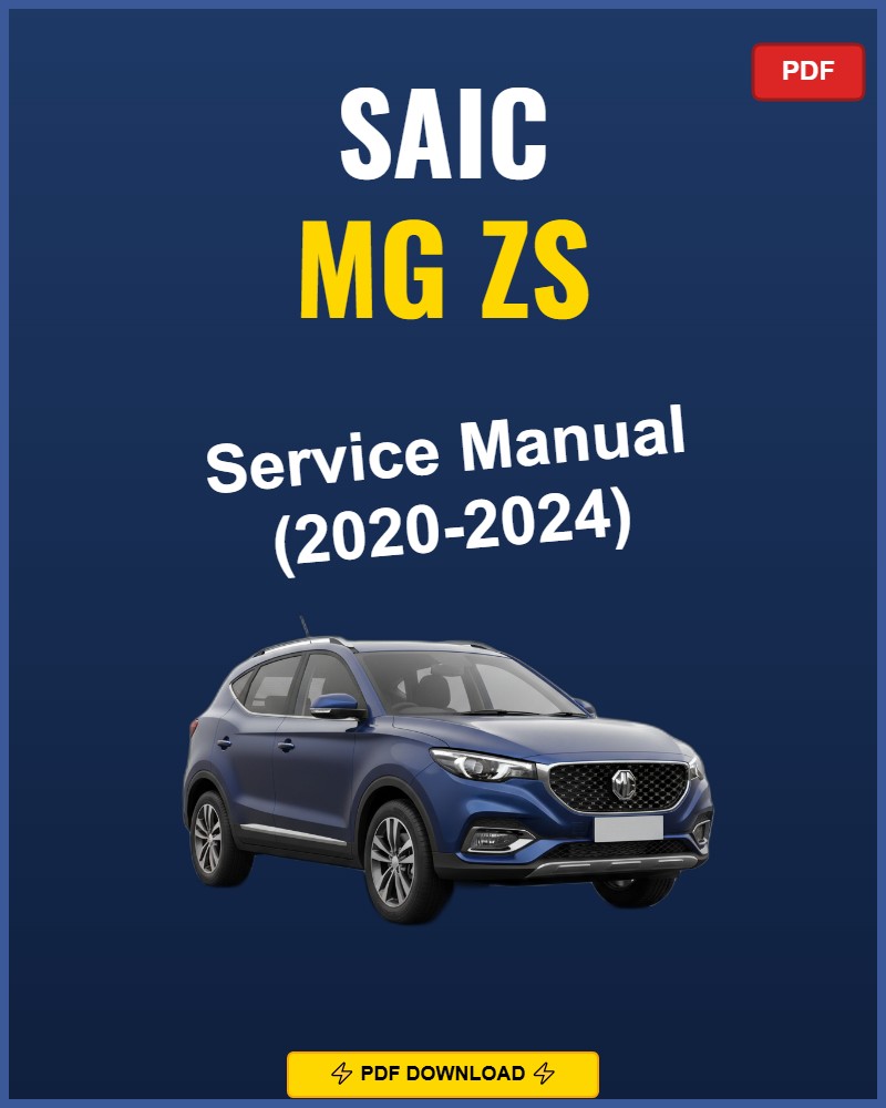 Saic Mg Zs 2020-2024 Repair Workshop Manual | 2020 2021 2022 2023 2024