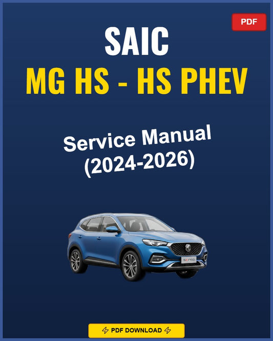 Saic Mg HS - HS Phev 2024-2026 Repair Workshop Manual | 2024 2025 2026