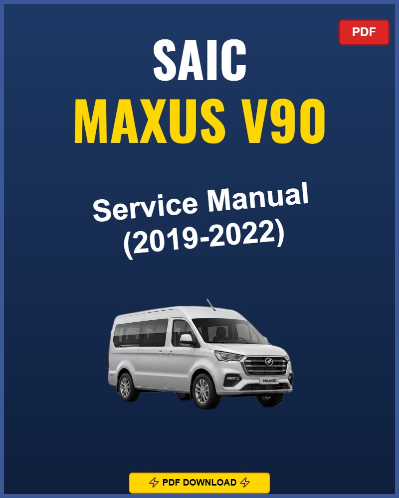 Saic Maxus V90 2019 Repair Workshop Manual | 2019