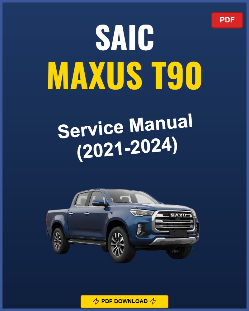 Saic Maxus T90 2021-2024 Repair Workshop Manual | 2021 2022 2023 2024