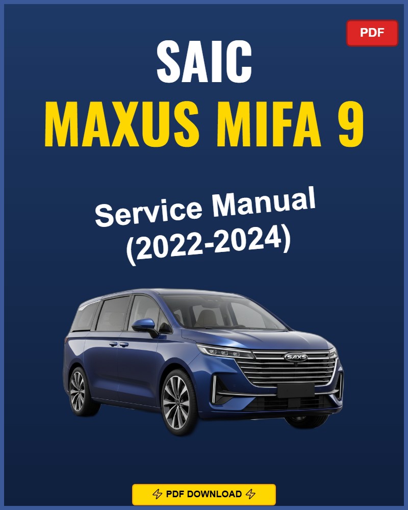Saic Maxus Mifa 9 2022-2024 Repair Workshop Manual | 2022 2023 2024